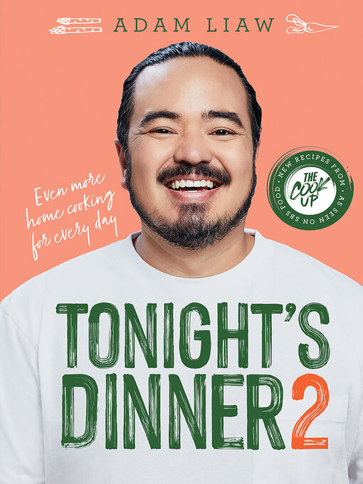 Title details for Tonight's Dinner 2 by Adam Liaw - Available